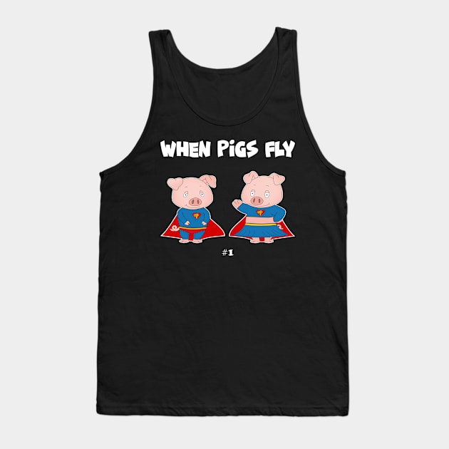 When Pigs Fly #1 Tank Top by Slap Cat Designs